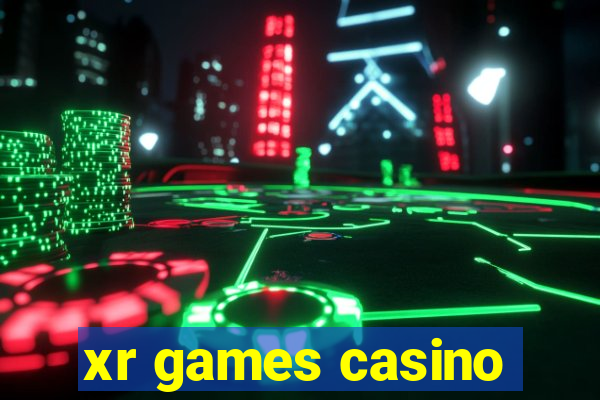 xr games casino